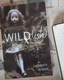 WILD(ISH) | Kristy Bowen (signed copy)