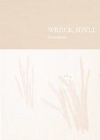 Wreck Idyll / Trina Burke