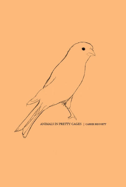 Animals in Pretty Cages / Carrie Bennett