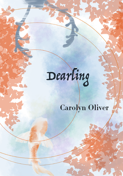 Dearling | Carolyn Oliver