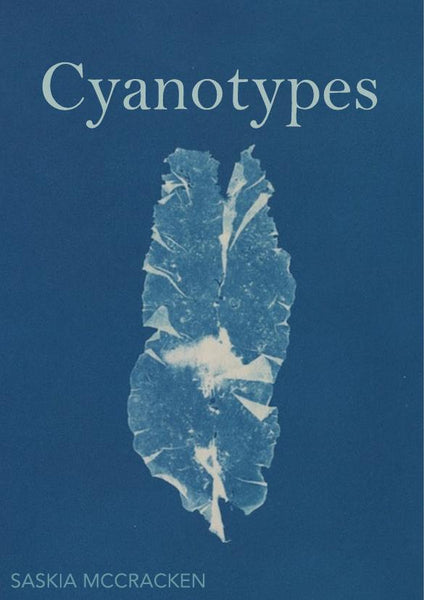 Cyanotypes | Saskia McCracken