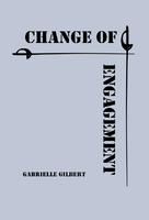 Change of Engagement | Gabrielle Gilbert