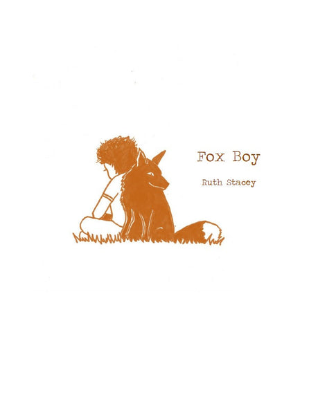 Fox Boy / Ruth Stacey