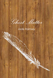 Ghost Matter | Jade Ramsey
