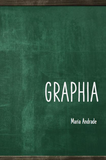 Graphia |  Maria Andrade