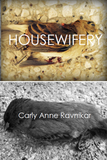 Housewifery / Carly Anne Ravnikar