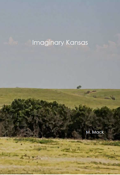 Imaginary Kansas  | M. Mack