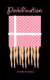 Pinkification | Jayme Russell