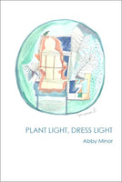 Plant Light, Dress Light | Abby Minor