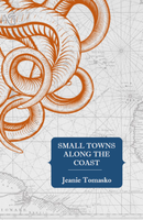 Small Towns Along the Coast |  Jeanie Tomasko