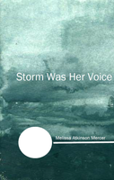Storm Was Her Voice |  Melissa Atkinson Mercer