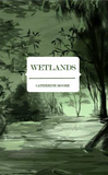 Wetlands | Catherine Moore
