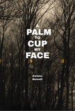 A Palm to Cup My Face | Doraine Bennett