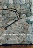 Each Abrasion Inside Love | Laura Ann Reed