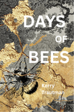 Days of Bees | Kerry Trautman