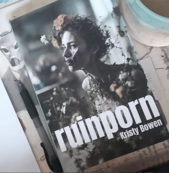 RUINPORN | Kristy Bowen (signed copy)