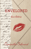 Enveloped | Samantha Schwind