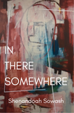 In There Somewhere | Shenandoah Sowash