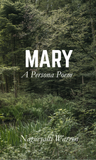 Mary: A Persona Poem | Nagueyalti Warren