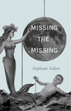 20 Author Discount | Missing the Missing | Stephanie Sellars (Copy)
