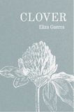 CLOVER | Eliza Guerra