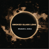 30 Author Discount | Smoked Glass Lens | Elizabeth L. Ambos