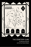 The Cemetery Cure | Miranda Schmidt