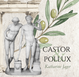 Castor & Pollux | Katharine Jager