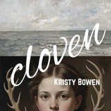 CLOVEN | Kristy Bowen (signed)