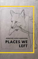 Places We Left | Jennifer Leigh Harrison