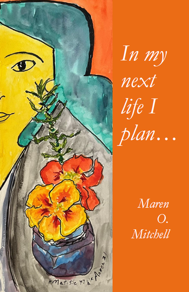 50 author copies |  In my next life I plan... | Maren O. Mitchell