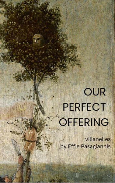 Our Perfect Offering | Effie Pasagiannis