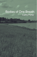 Bodies of One Breath | Cathy Porter