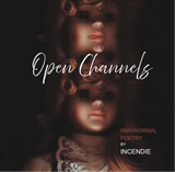 Open Channels | Incendie