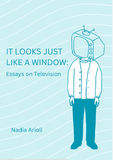 It Looks Just Like  A Window | Nadia Arioli