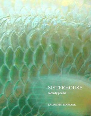 Sisterhouse / Laura Mei Roghaar