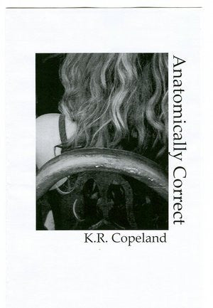 KR Copeland / Anatomically Correct