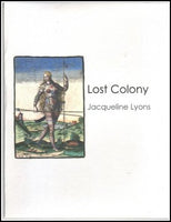 Lost Colony / Jaqueline Lyons