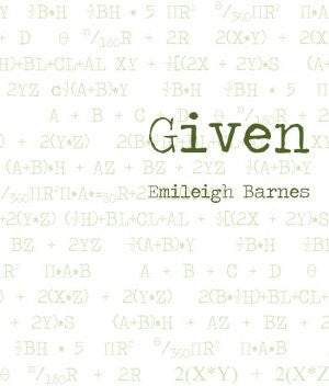 Given / Emiliegh Barnes