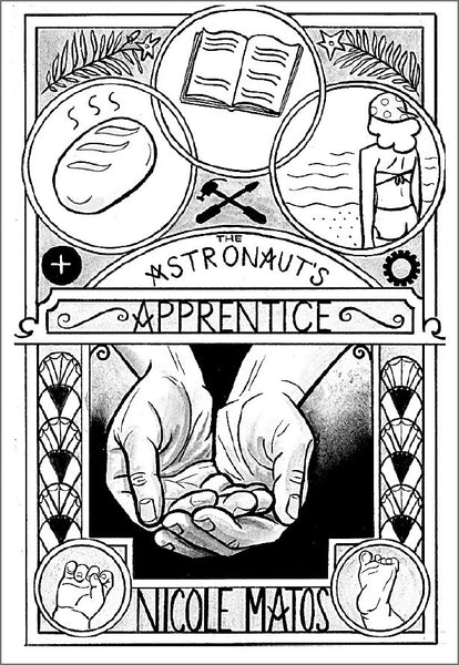 The Astronaut's Apprentice / Nicole Matos