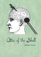 Attic of the Skull | Natalie Homer