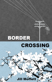 Border Crossing | Jill Moffett