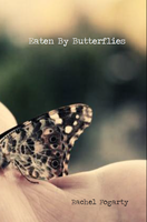 Eaten by Butterflies / Rachel Fogarty