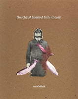 the christ hairnet fish library / Sara Lefsyk