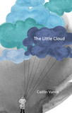 The Little Cloud |  Caitlin Vance