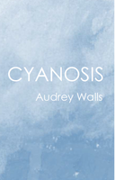 Cyanosis | Audrey Walls