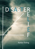 Disaster Relief | Kaitlyn Duling
