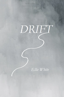 Drift |  Ellie White