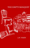 Empty Banquet |  J.N. Vasdi