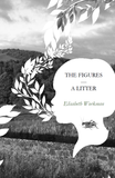 The Figures—A Litter | Elisabeth Workman